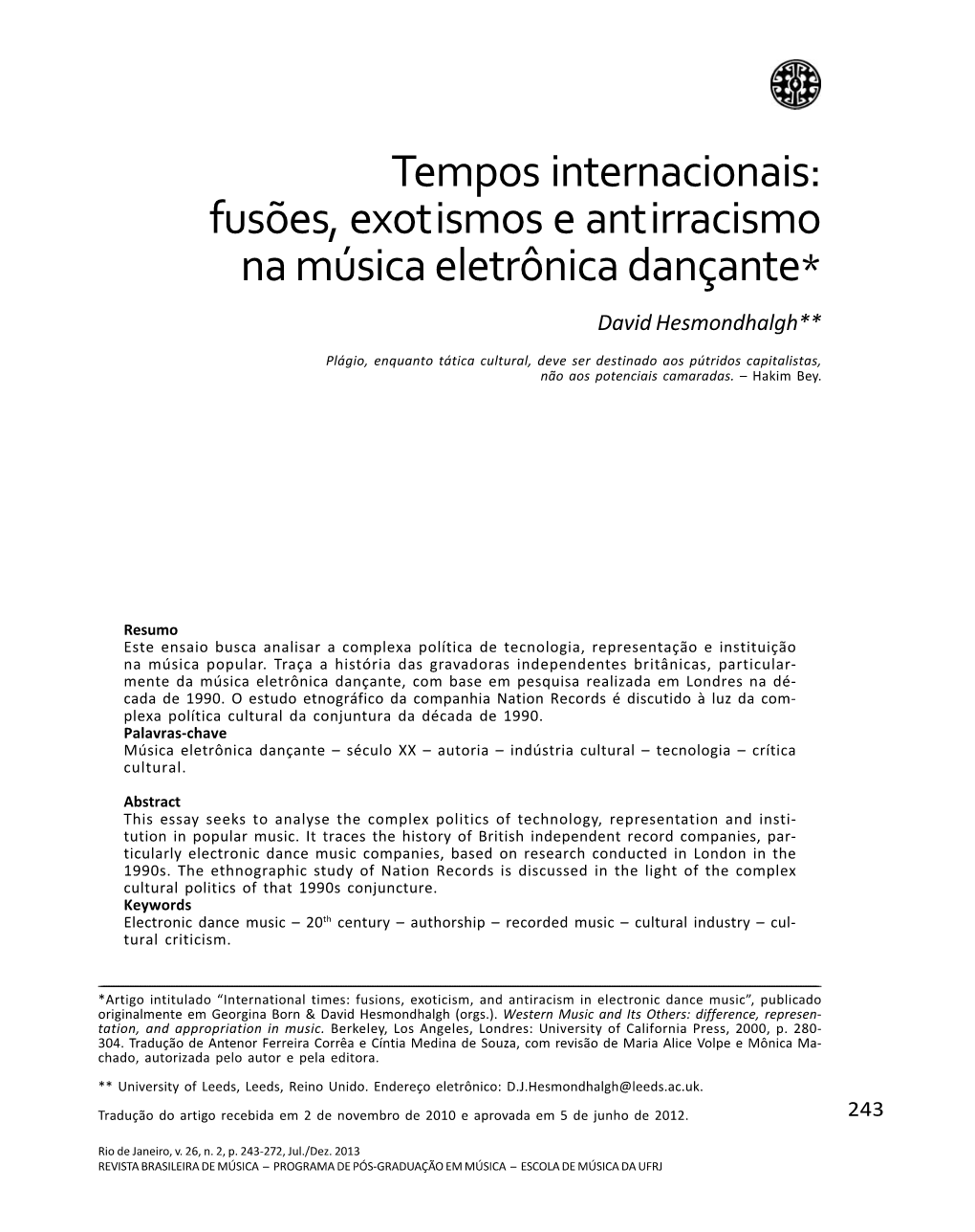 Fusões, Exotismos E Antirracismo Na Música Eletrônica Dançante* David Hesmondhalgh**