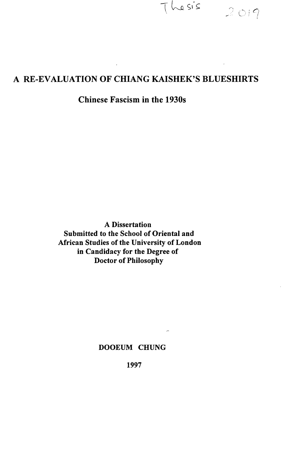 A RE-EVALUATION of CHIANG KAISHEK's BLUESHIRTS Chinese Fascism in the 1930S