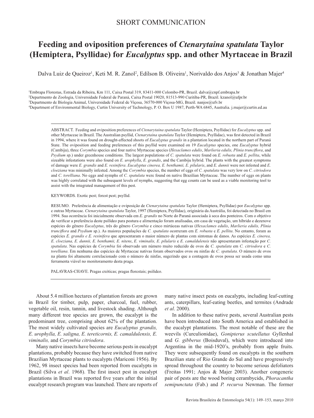 Feeding and Oviposition Preferences of Ctenarytaina Spatulata Taylor 149 SHORT COMMUNICATION