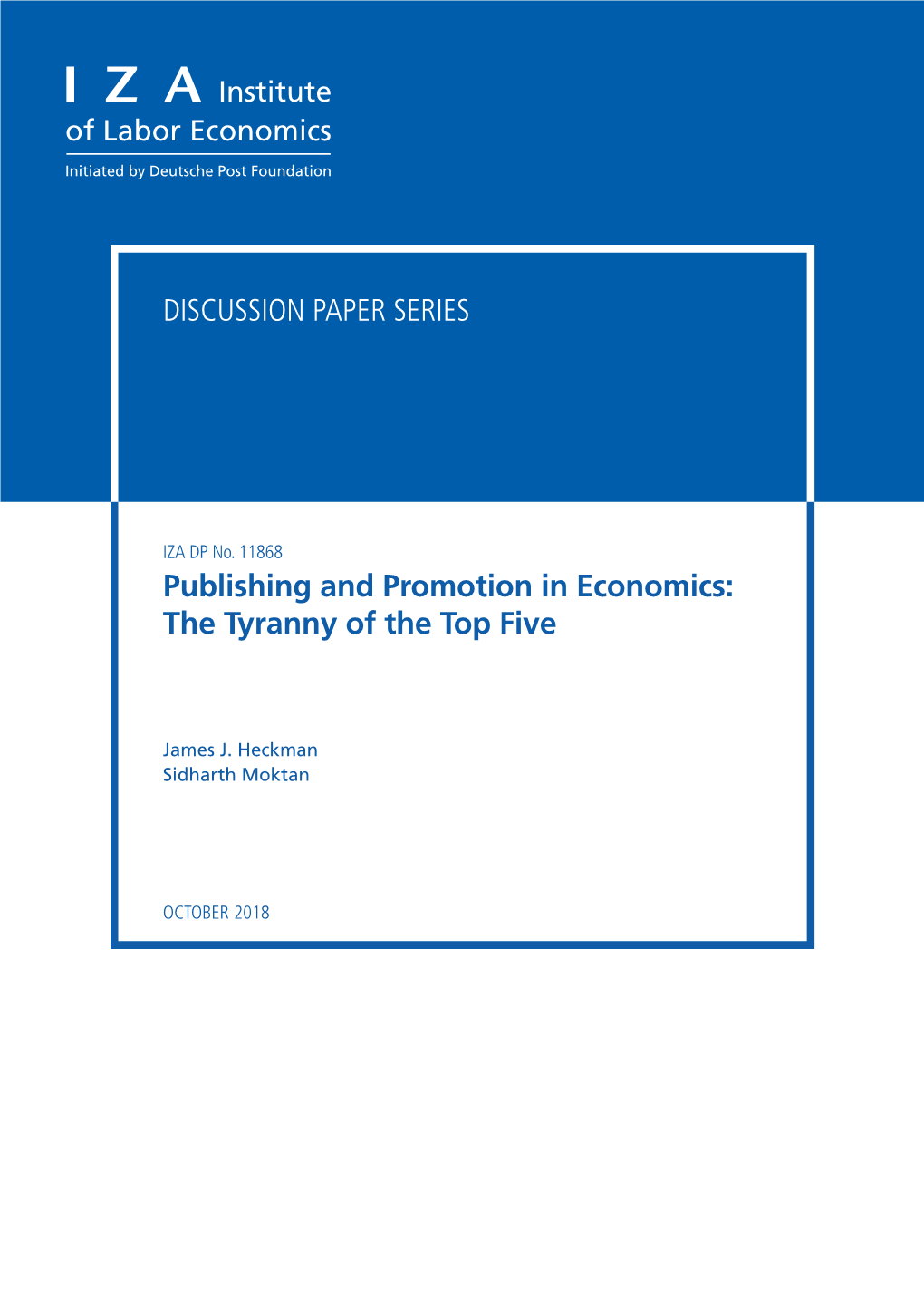 Publishing and Promotion in Economics: the Tyranny of the Top Five