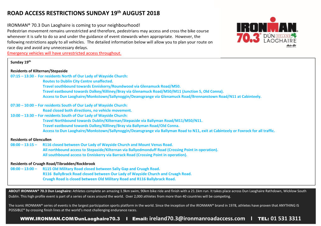 ROAD ACCESS RESTRICTIONS SUNDAY 19Th AUGUST 2018