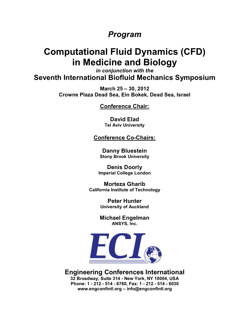 Computational Fluid Dynamics (CFD) in Medicine and Biology in Conjunction with the Seventh International Biofluid Mechanics Symposium