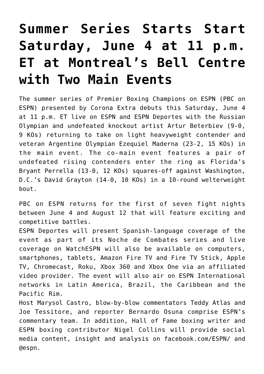 Summer Series Starts Start Saturday, June 4 at 11 P.M. ET at Montreal's Bell Centre with Two Main Events