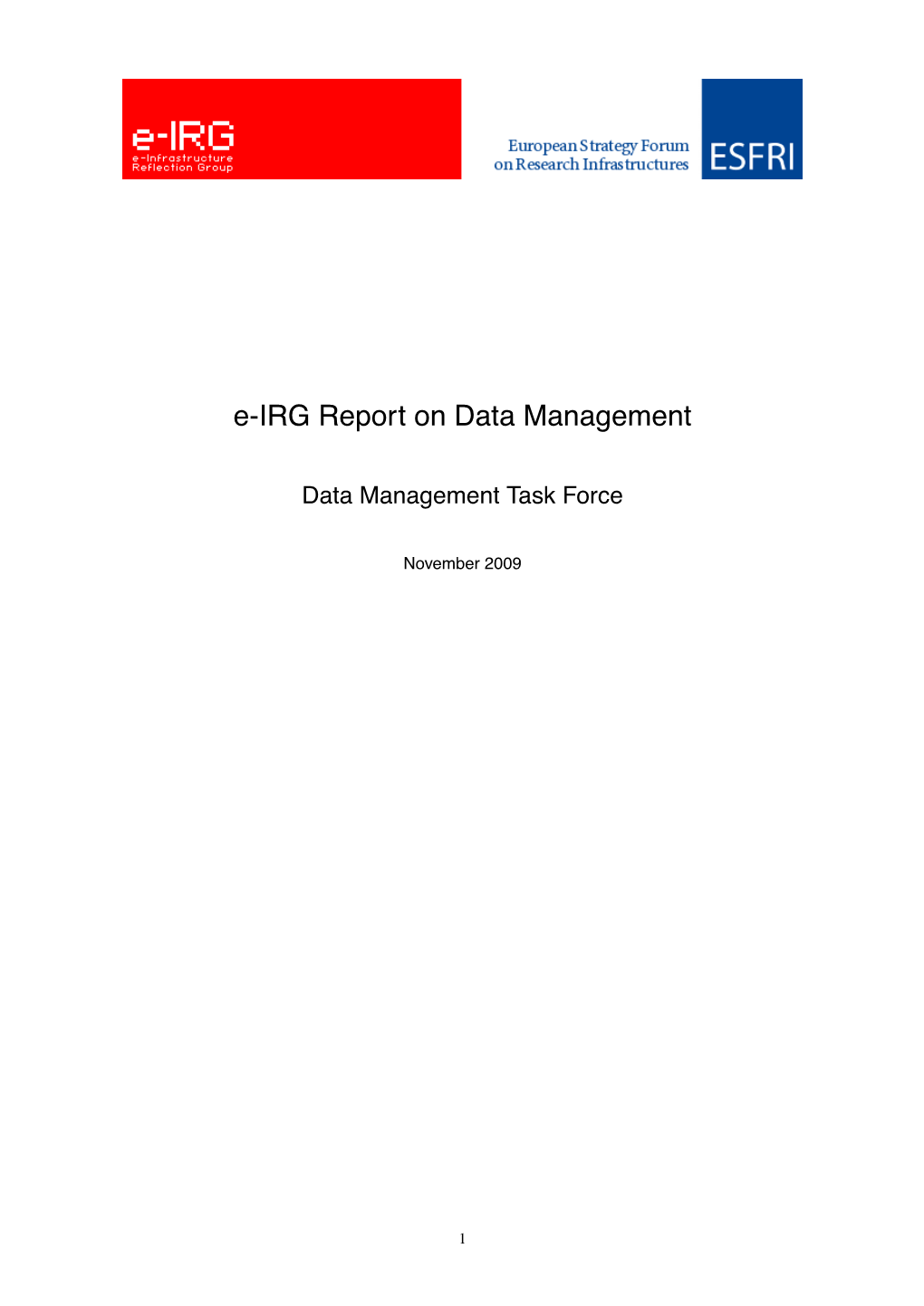 ESFRI / E-IRG Report on Data Management, January 2010