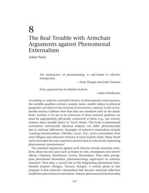 The Real Trouble with Armchair Arguments Against Phenomenal Externalism Adam Pautz