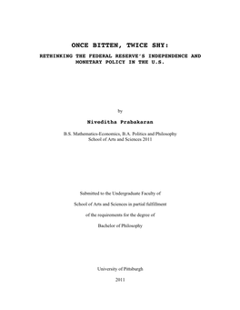 Once Bitten, Twice Shy: Rethinking the Federal Reserve’S Independence and Monetary Policy in the U.S
