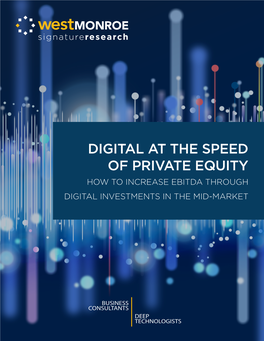 Digital at the Speed of Private Equity How to Increase Ebitda Through Digital Investments in the Mid-Market 2 Contents