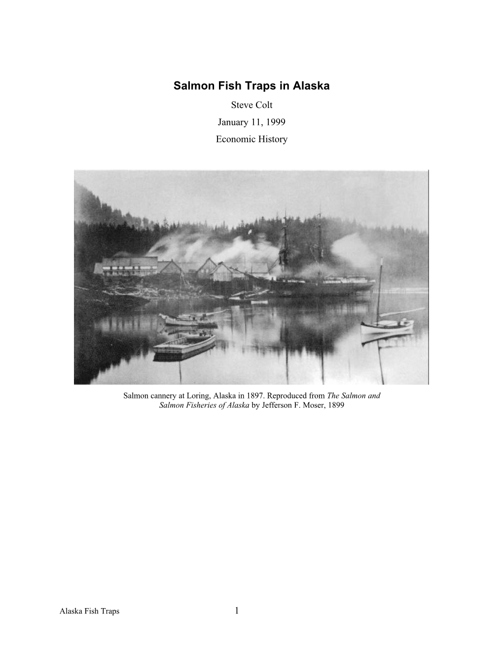 Salmon Fish Traps in Alaska Steve Colt January 11, 1999 Economic History