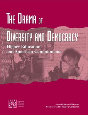 The Drama of Diversity and Democracy: Higher Education and American Commitments