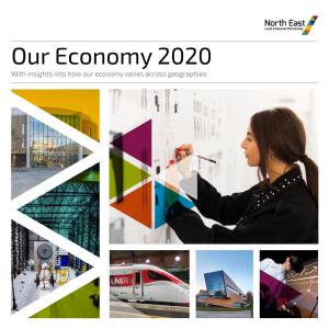 Our Economy 2020 with Insights Into How Our Economy Varies Across Geographies OUR ECONOMY 2020 OUR ECONOMY 2020