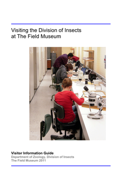 Visitor Information Guide Department of Zoology, Division of Insects the Field Museum 2011