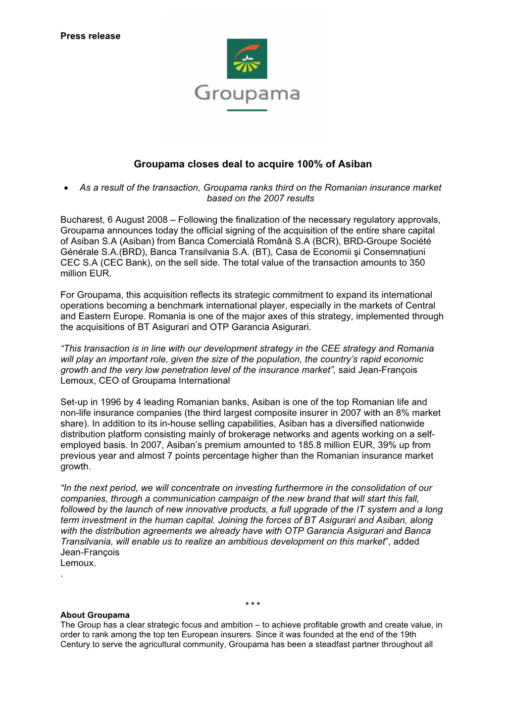 08-06-2008 Groupama Closes Deal to Acquire 100% of Asiban