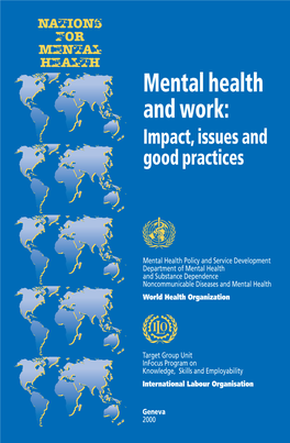 Mental Health and Work: Impact, Issues and Good Practices Mental Health and Work