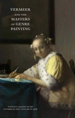 Vermeer and the Masters of Genre Painting: Inspiration and Rivalry Wednesday, November 8, 2017 the Exhibition Is Organized by the 4:30 – 7:30 P.M