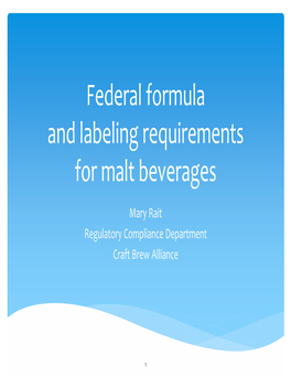 Federal Formula and Labeling Requirements for Malt Beverages