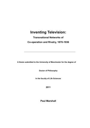 Inventing Television: Transnational Networks of Co-Operation and Rivalry, 1870-1936