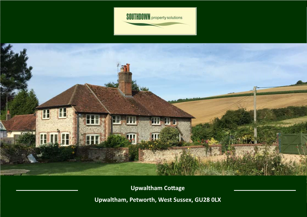 Upwaltham Cottage Upwaltham, Petworth, West Sussex, GU28 0LX