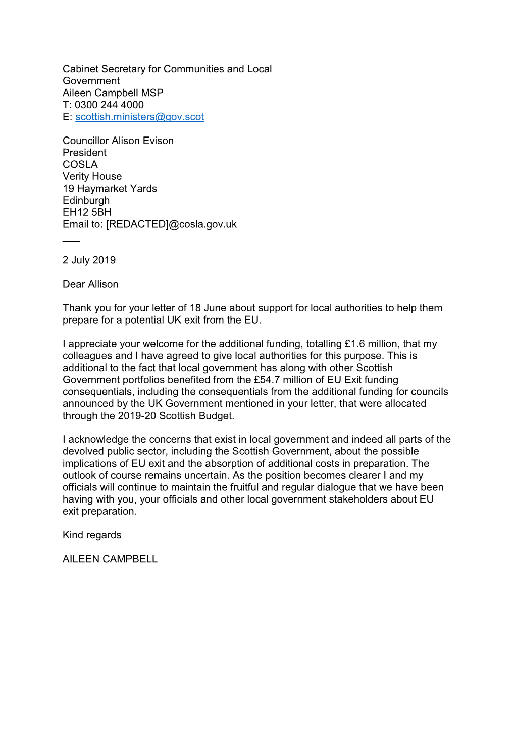 Cabinet Secretary for Communities and Local Government Aileen Campbell MSP T: 0300 244 4000 E: Scottish.Ministers@Gov.Scot