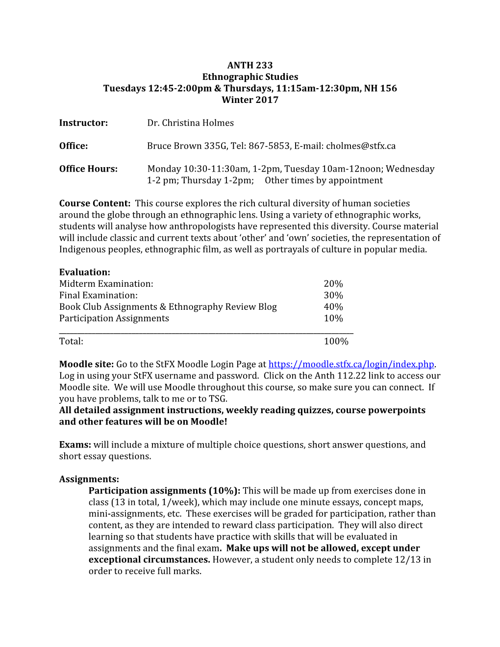 ANTH 233 Ethnographic Studies Tuesdays 12:45-2:00Pm & Thursdays, 11:15Am-12:30Pm, NH 156 Winter 2017