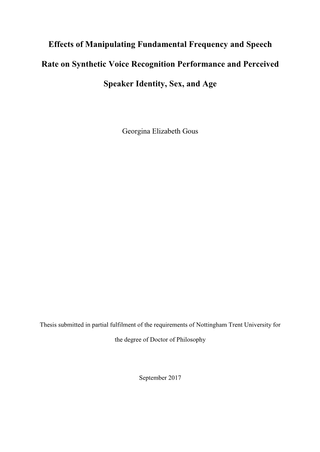 Effects of Manipulating Fundamental Frequency and Speech Rate On