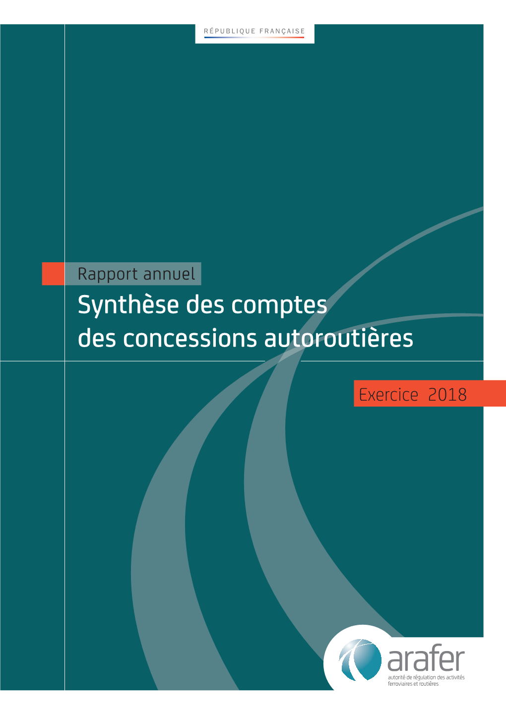 Synthèse Des Comptes Des Concessions Autoroutières Pour L’Exercice 2018