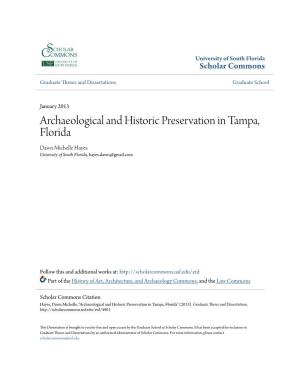 Archaeological and Historic Preservation in Tampa, Florida Dawn Michelle Hayes University of South Florida, Hayes.Dawn@Gmail.Com