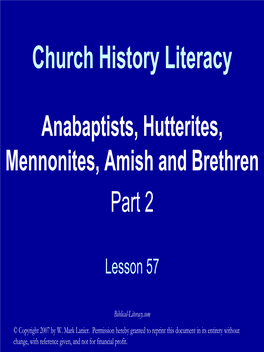 Anabaptists, Mennonites, Hutterites, Amish and Brethren