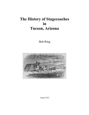Overland Stagecoach Service Through Tucson” and “A Half Century of Tucson-Area Stagecoach Service.”
