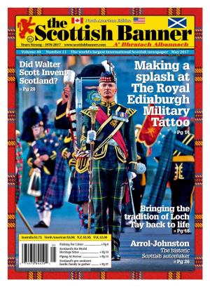 Scotland? Splash at » Pg 28 the Royal Edinburgh Military Tattoo » Pg 14