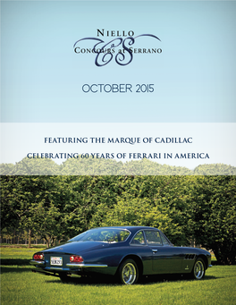 Featuring the Marque of Cadillac Celebrating 60 Years of Ferrari In