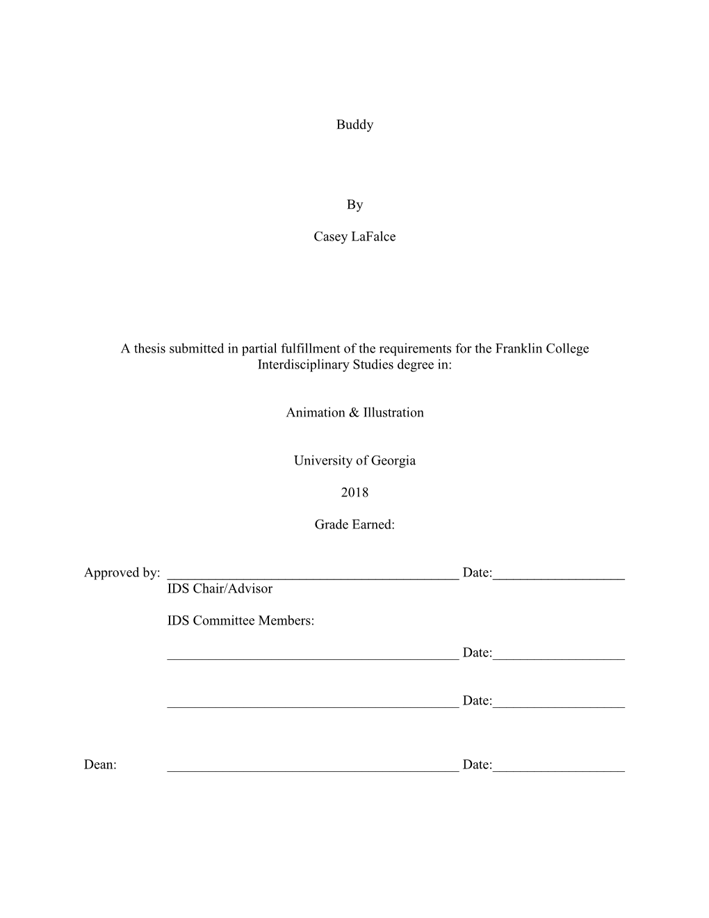 Buddy by Casey Lafalce a Thesis Submitted in Partial Fulfillment of the Requirements for the Franklin College Interdisciplinary