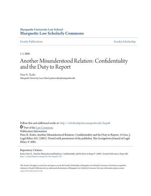 Another Misunderstood Relation: Confidentiality and the Duty to Report Peter K