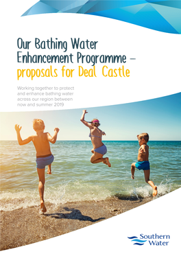 Our Bathing Water Enhancement Programme - Proposals for Deal Castle