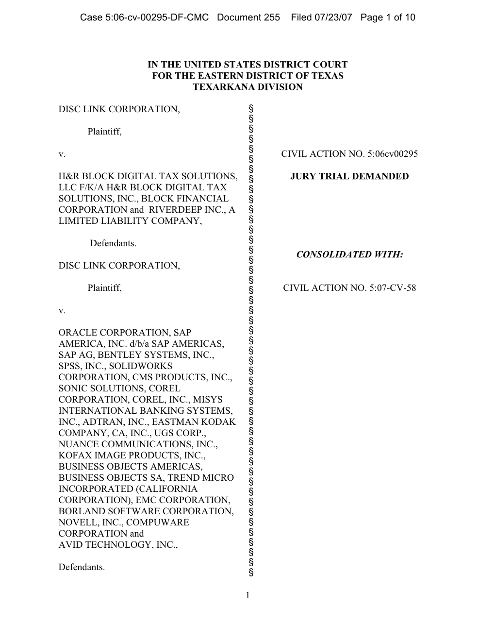 1 in the UNITED STATES DISTRICT COURT for the EASTERN DISTRICT of TEXAS TEXARKANA DIVISION DISC LINK CORPORATION, Plaintiff, V