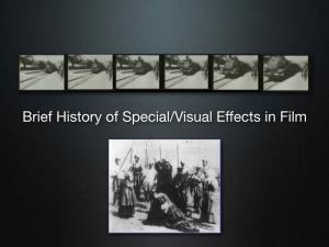 Brief History of Special/Visual Effects in Film