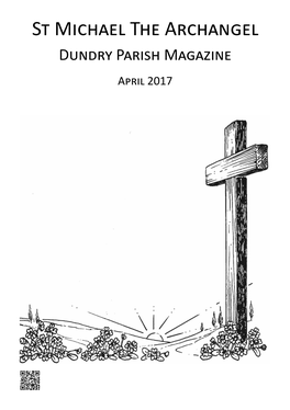 St Michael the Archangel Dundry Parish Magazine April 2017 CONTACT INFORMATION Rector Revd
