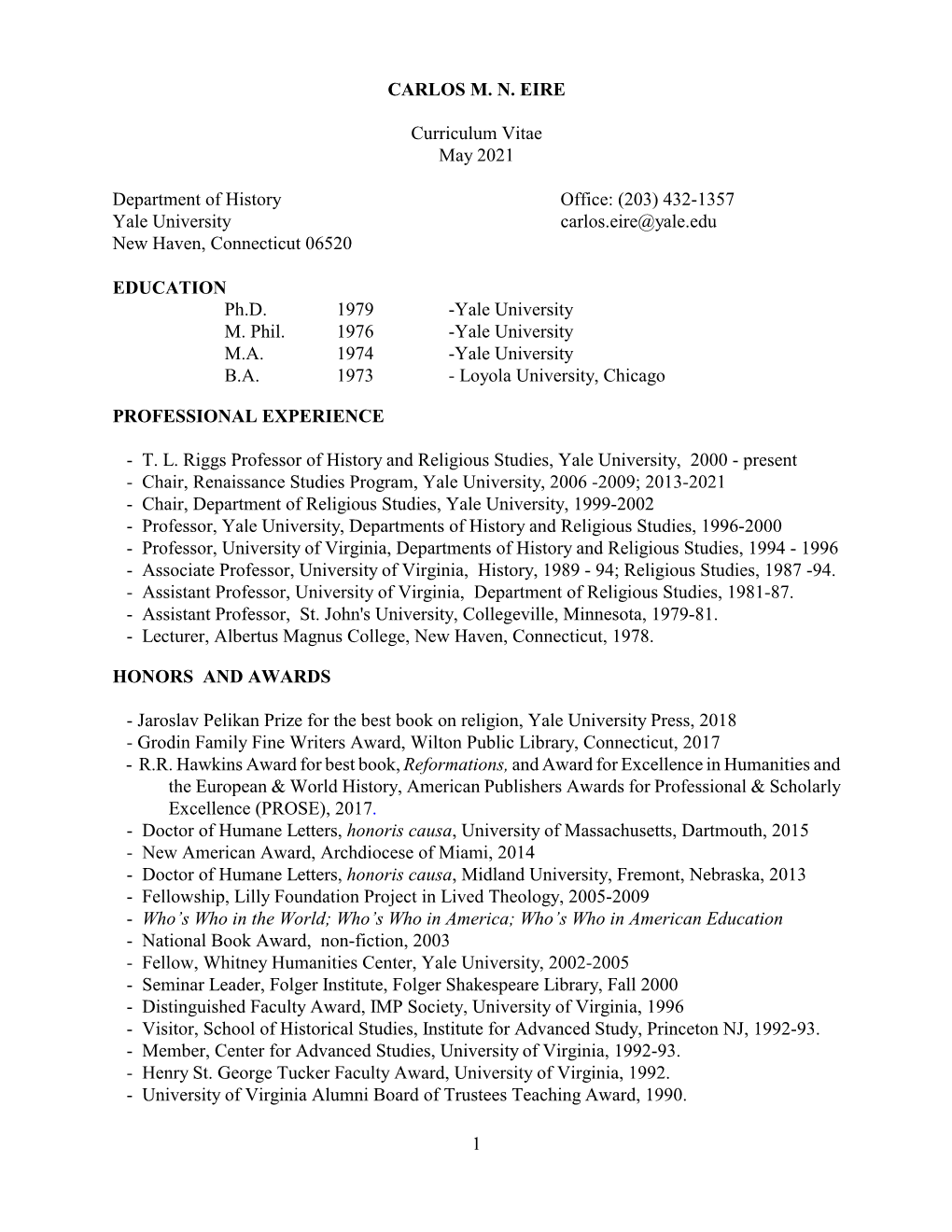 CARLOS M. N. EIRE Curriculum Vitae May 2021 Department of History