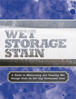Wet Storage Stain
