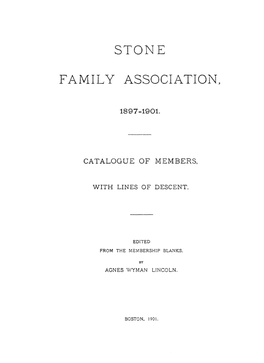 Stone Family Association,'' Whose Formation in 1897, Was Very Largely Due to Her Interest and Efforts