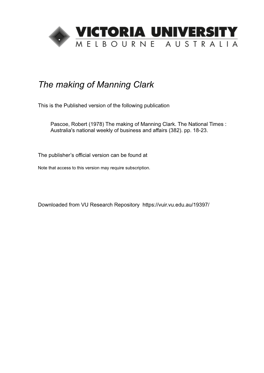 A History of Manning Clark the Making of Manning Clark