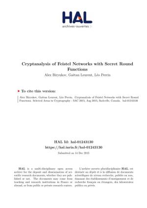 Cryptanalysis of Feistel Networks with Secret Round Functions Alex Biryukov, Gaëtan Leurent, Léo Perrin