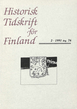 Tidskrift Jör Finkand 2' 1991 Ärg, 76 Historisk Tidskrift För Finland Utgiven Av Historiska Föreningen R.F., Helsingfors