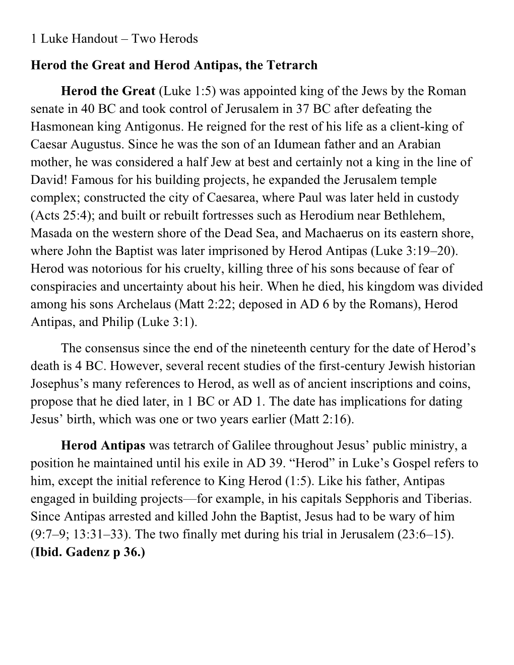 1 Luke Handout – Two Herods Herod the Great and Herod Antipas, The