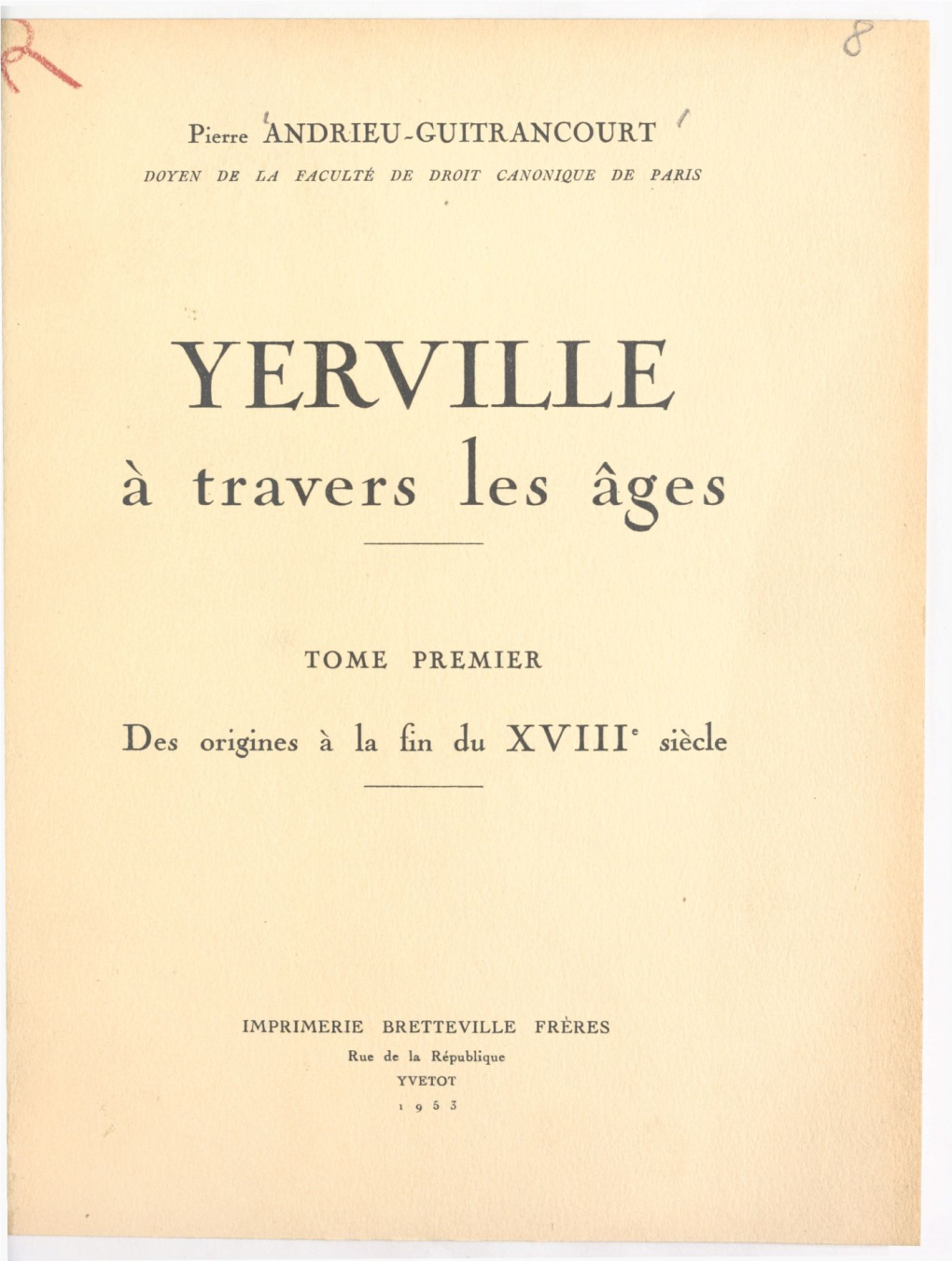 YERVILLE À Travers Les Âges