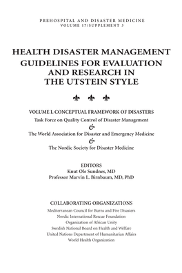 Health Disaster Management Guidelines for Evaluation and Research in the Utstein Style S S S Volume I