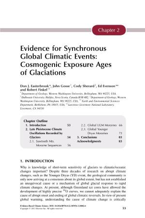 Evidence for Synchronous Global Climatic Events: Cosmogenic Exposure Ages of Glaciations