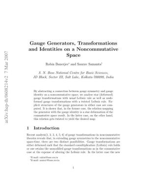 Gauge Generators, Transformations and Identities on a Noncommutative Space