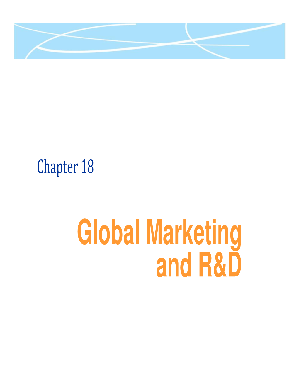 Global Marketing and R&D