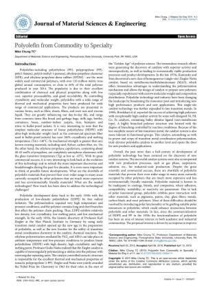 Polyolefin from Commodity to Specialty Mike Chung TC* Department of Materials Science and Engineering, Pennsylvania State University, University Park, PA 16802, USA