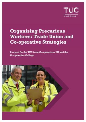 Organising Precarious Workers: Trade Union and Co-Operative Strategies